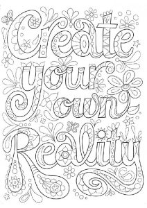 Adult Positive Quotes Coloring Pages Create Your Own Reality